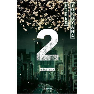 Atrium, Belletristik, 2 (Deutsch, Hardcover, Hideo Yokoyama) Atrium, Belletristik, 2 (Deutsch, Hardcover, Hideo Yokoyama)