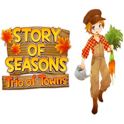 Nintendo Story of Seasons: Trio of Towns -EN- Nintendo Story of Seasons: Trio of Towns -EN-