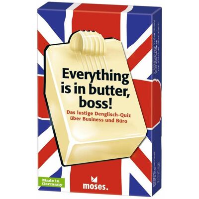 Moses Everything is in butter, boss! (Deutsch, 1 - 5 Spieler) Moses Everything is in butter, boss! (Deutsch, 1 - 5 Spieler)
