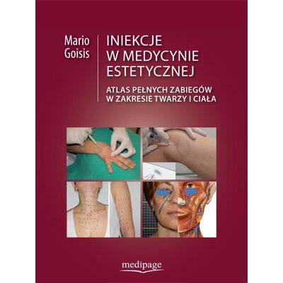 Wydawnictwo MediPage Injektionen in der ästhetischen Medizin Wydawnictwo MediPage Injektionen in der ästhetischen Medizin