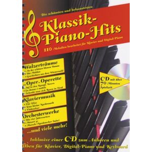 unbekannt - Die schönsten und bekanntesten Klassik-Piano-Hits: 110 Melodien bearbeitet für Klavier und Digital-Piano - Preis vom 29.05.2023 05:06:43 h