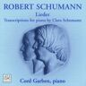 Cord Garben - Robert Schumann: Songs for Piano - Preis vom 08.05.2024 04:49:53 h
