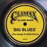 Climax Blues Band - Big Blues (Songs Willie Dixon) - Preis vom 30.04.2024 04:54:15 h