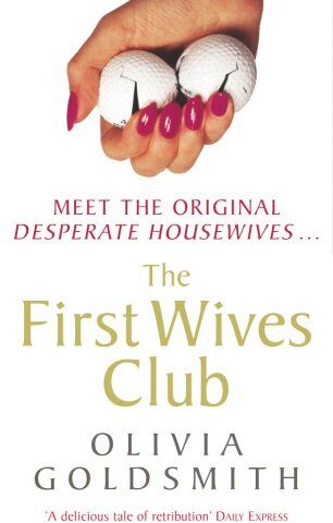 Olivia Goldsmith - The First Wives Club - Preis vom 21.02.2022 05:56:55 h