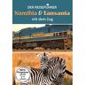 unbekannt - Der Reiseführer, Namibia & Tansania mit dem Zug - Preis vom 28.03.2023 05:06:38 h
