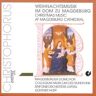 Magdeburger Domchor - Weihnachtsmusik im Dom zu Magdeburg - Preis vom 30.03.2023 05:01:35 h