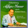 Alfons Bauer - Alfons Bauer spielt Robert Stolz - Preis vom 03.05.2024 04:54:52 h