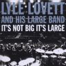 Lyle Lovett & His Large Band - It's Not Big It's Large - Preis vom 18.04.2024 05:05:10 h