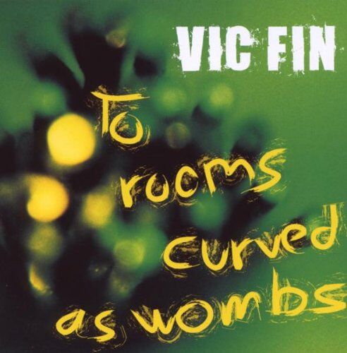 Gebraucht: Vic Fin To Rooms Curved As Wombs