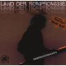 ?Berdosis Nichts - Land der Kompromisse - Preis vom 24.04.2024 05:05:17 h