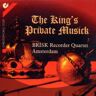 Brisk Blockflötenquartett - The King'S Private Musick - Preis vom 03.05.2024 04:54:52 h