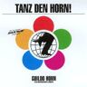 Horn, Guildo & die Orthopädischen Strümpfe - Tanz Den Horn - Preis vom 24.04.2024 05:05:17 h