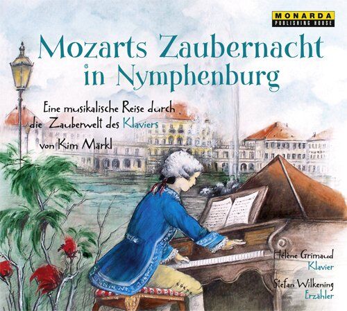 Gebraucht: Kim Märkl Mozarts Zaubernacht in Nymphenburg - Eine musikalische Reise durch die Zauberwelt des Klaviers