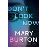 Mary Burton - Don't Look Now - Preis vom 28.03.2024 06:04:05 h