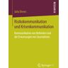 Julia Drews - Risikokommunikation und Krisenkommunikation: Kommunikation von Behörden und die Erwartungen von Journalisten - Preis vom 24.04.2024 05:05:17 h