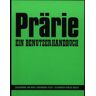 Frank Castorf - PrÃ¤rie. Ein Benutzerhandbuch - Preis vom 25.04.2024 05:08:43 h