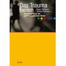 Callahan, Roger J. - Das Trauma heilen: Klopfakupressur bei posttraumatischem Stress - Preis vom 27.04.2024 04:56:19 h