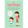 Veronica Wiedeegger-Sass - Die Trotzphase: Wie Sie Zahnputzverweigerer und Gemüsehasser mit Gelassenheit und Verständnis durch die Trotzphase begleiten. Inkl. 10 Praxis-Tipps für eine stressfreie Trotzphase! - Preis vom 19.04.2024 05:01:45 h