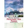 Marie Anders - Pralinen des Todes - Preis vom 24.04.2024 05:05:17 h