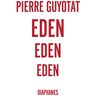 Pierre Guyotat - Eden Eden Eden (Literatur) - Preis vom 19.04.2024 05:01:45 h