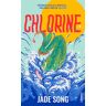 Jade Song - Chlorine: A Novel - Preis vom 19.04.2024 05:01:45 h
