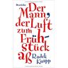 Radek Knapp - Der Mann, der Luft zum Frühstück aß: Erzählung - Preis vom 03.05.2024 04:54:52 h