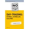 Valentin Rossiwall - Day-Trading: schnell, schneller, scalping: Mit schnellen Profiten zum Erfolg - Preis vom 16.04.2024 05:00:44 h