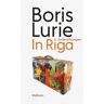 Boris Lurie - In Riga: Aufzeichnungen - Preis vom 18.04.2024 05:05:10 h