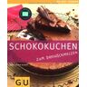 Anne-Katrin Weber - Schokokuchen: Just Cooking (GU Just Cooking) - Preis vom 28.03.2023 05:06:38 h
