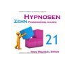 Simon, Ingo Michael - Zehn Hypnosen. Band 21: Fingernägel kauen - Preis vom 27.03.2024 06:01:49 h
