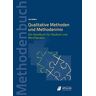 Lisa Lüdders - Qualitative Methoden und Methodenmix: Ein Handbuch für Studium und Berufspraxis (Methodenbücher) - Preis vom 02.05.2024 04:56:15 h