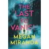 Megan Miranda - The Last to Vanish - Preis vom 02.05.2024 04:56:15 h