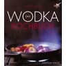 John Rose - Das Wodka-Kochbuch - Preis vom 19.04.2024 05:01:45 h