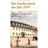 Goethe, Johann W. von - Mit Goethe durch das Jahr 2009 - Preis vom 30.04.2024 04:54:15 h