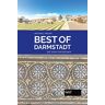Michael Kibler - Best of Darmstadt: Die Stadt entdecken (Best of / Die Stadt entdecken) - Preis vom 24.04.2024 05:05:17 h