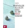 Rudi Ott - Wertvoller als alles Gold ist die Seele - Preis vom 29.03.2023 05:04:43 h