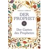 Khalil Gibran - Der Prophet - Der Garten des Propheten - Preis vom 28.03.2024 06:04:05 h