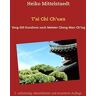 Heiko Mittelstaedt - T'ai Chi Ch'uan: Yang-Stil Kurzform nach Meister Cheng Man-Ch'ing - Preis vom 04.05.2024 04:57:19 h