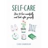 Claire Chamberlain - Chamberlain, C: Self-Care - Preis vom 19.04.2024 05:01:45 h