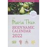 Matthias Thun - The Maria Thun Biodynamic Calendar - Preis vom 30.04.2024 04:54:15 h