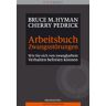 Hyman, Bruce M. - Arbeitsbuch Zwangsstörungen. Wie Sie sich von zwanghaftem Verhalten befreien können - Preis vom 18.04.2024 05:05:10 h