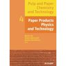 Monica Ek - Pulp and Paper Chemistry and Technology: Paper Products Physics and Technology - Preis vom 19.04.2024 05:01:45 h