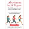 Dein Abnehmcoach - Abnehmen in 21 Tagen: Die Challenge, die dein Leben verändern wird. In nur kurzer Zeit abnehmen und Muskeln aufbauen!: Abnehmen ohne Diät - Preis vom 28.04.2024 04:54:08 h