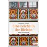 Andreas Giger - Eine Leiche in der Bleiche - Preis vom 05.05.2024 04:53:23 h