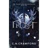 C.N. Crawford - Frost (Frost and Nectar, Band 1) - Preis vom 28.03.2024 06:04:05 h