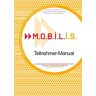 Andreas Berg - M.O.B.I.L.I.S. Teilnehmer-Manual - Preis vom 30.04.2024 04:54:15 h