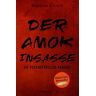 Bastian Litsek - Der Amok-Insasse: Die Psychothriller Parodie - Preis vom 24.04.2024 05:05:17 h