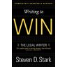 Stark, Steven D. - Writing to Win: The Legal Writer - Preis vom 24.04.2024 05:05:17 h