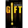 Duane Louis - Blondes Gift: Roman - Preis vom 23.04.2024 05:00:15 h