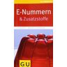 Ibrahim Elmadfa - E-Nummern: & Zusatzstoffe (GU Gesundheits-Kompasse) - Preis vom 06.05.2024 04:58:55 h